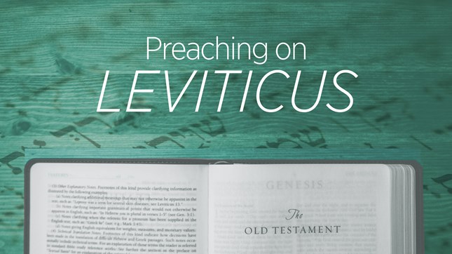 Preaching on Leviticus