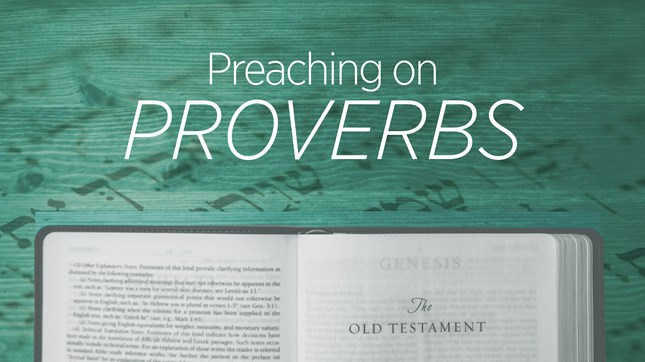 Preaching on Proverbs