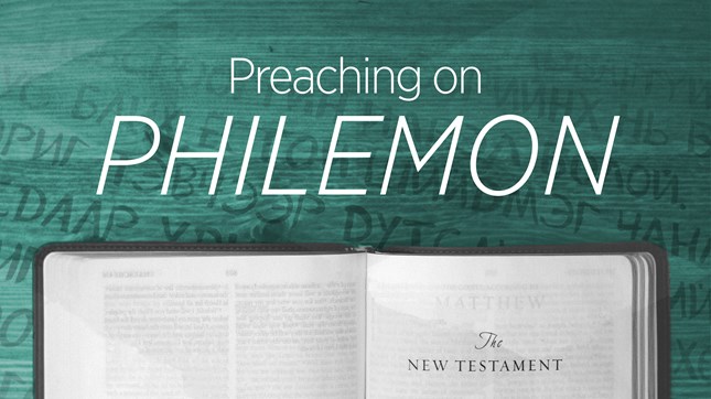 Preaching on Philemon