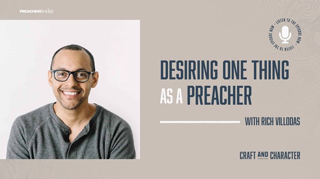 Rich Villodas on Desiring One Thing as a Preacher