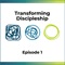 Introducing the Transforming Discipleship Podcast