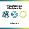 Why Discipleship?