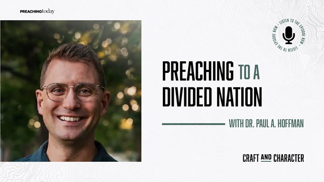 Preaching to a Divided Nation with Paul A. Hoffman