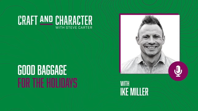 Good Baggage for the Holidays with Ike Miller Good Baggage for the Holidays with Ike Miller