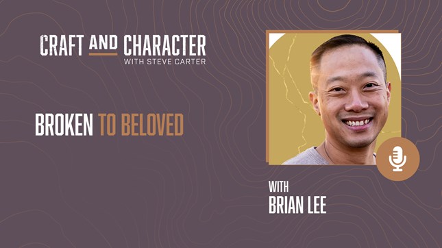 Broken to Beloved with Brian Lee