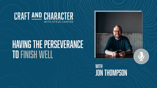 Having the Perseverance to Finish Well with Jon Thompson