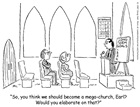 Not Every Church a Megachurch