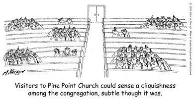 Cliquishness in the Church Cliquishness in the Church