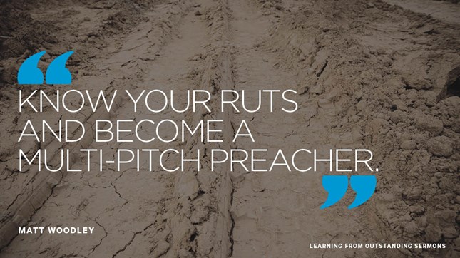 Avoiding Preaching Ruts Avoiding Preaching Ruts