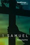 1 Samuel: Putting God First