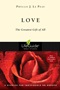 Love: The Greatest Gifts of All Love: The Greatest Gifts of All