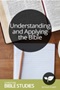 Understanding and Applying the Bible Understanding and Applying the Bible