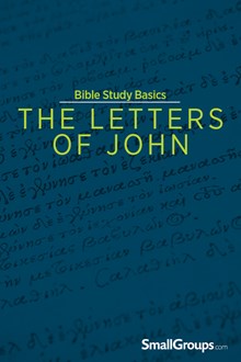 Bible Study Basics: The Letters of John