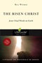 The Risen Christ: Jesus' Final Words on Earth